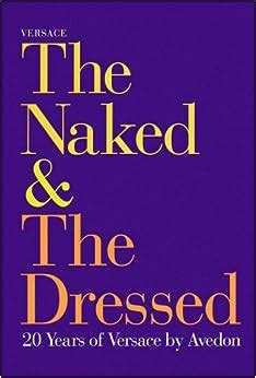 avedon per versace 1980|THE NAKED AND THE DRESSED: 20 YEARS OF VERSACE .